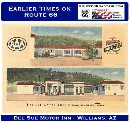 Earlier times on Route 66: Del Sue Motor Inn in Williams, Arizona