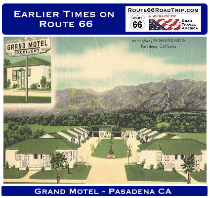 Earlier times on Route 66 in Pasadena, California: The Grand Motel