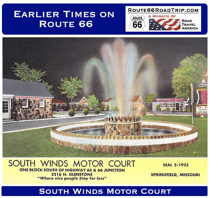 Earlier times on Route 66 in Missouri: South Winds Motor Court in Springfield, Missouri