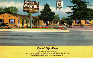 Round Up Motel at 412 E. Huntington Drive, U.S. Highway 66, Arcadia, California - Includes kitchens and garages, two minutes to Santa Anita