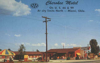 Cherokee Motel on US 66 and 99, at the city limits north, Miami, Oklahoma